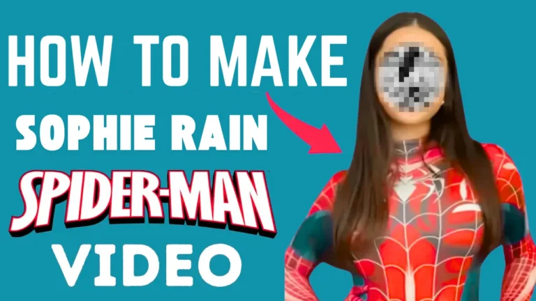How to Make Sophie Rain Spiderman Video