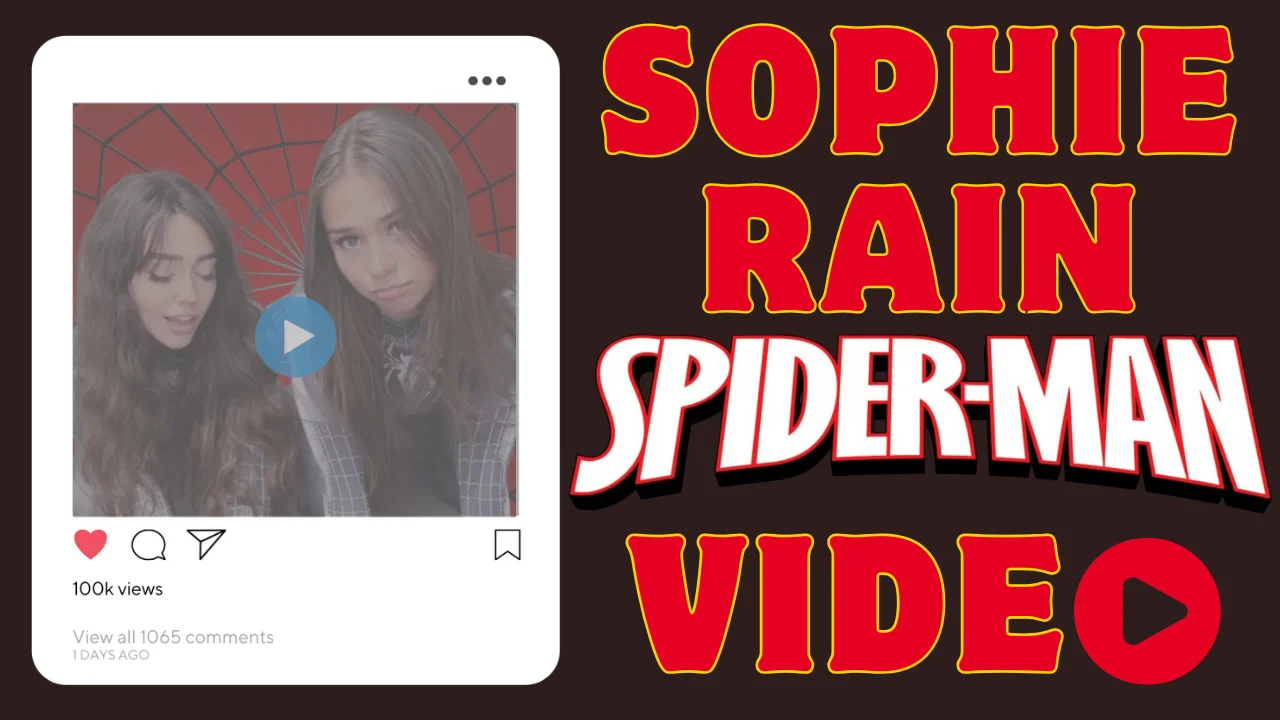 Sophie Rain Spiderman Video Instagram